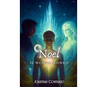 Noel - Il Nuovo Mondo