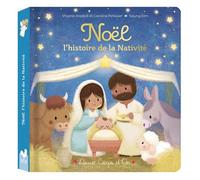 Noël - l'histoire de la Nativité - Caroline Pellissier - Deux Coqs D'or - cartonné - Document jeunesse