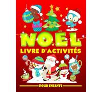 Noël : Livre d'activités pour enfants: Un cahier d'exercices amusant pour les petits âgés de 3 à 10 ans avec des labyrinthes, des jeux pour apprendre ... à compter, des mots cachés, et des coloriages