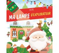 Noël - Ma lampe d'explorateur - Collectif - Tam-Tam - cartonné - Album jeunesse