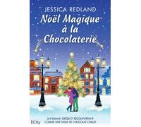 Noël magique à la chocolaterie - Jessica Redland - City - broché - Roman