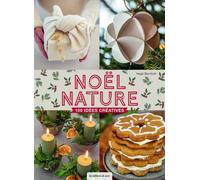 Noël nature: 100 idées créatives