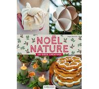 Noël nature 100 idées créatives - Hege Barnholt - De Saxe Eds - broché - Guide