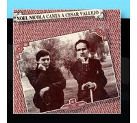 Noel Nicola - Noel Nicola Canta A César Vallejo