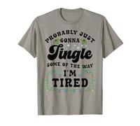Noël Probablement Juste pour Jingle Je suis fatigué Drôle de T-Shirt
