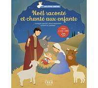 Noël raconte et chante aux enfants