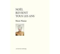 Marie Nimier – Noël revient tous les ans – Théâtre – Poche