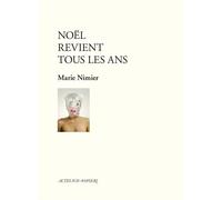 Marie Nimier – Noël revient tous les ans – Théâtre – Poche