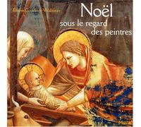 NOEL SOUS LE REGARD DES PEINTRES
