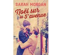 Noël sur la 5e avenue: Découvrez "Mariage sous les flocons", la nouvelle romance de Noël de Sarah Morgan