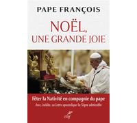 Noël, une grande joie - Pape François - Cerf - broché - Essai