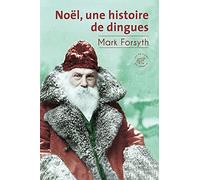 Noël, une histoire de dingues