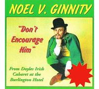 Noel V. Ginnity - Don't Encourage Him [Import]