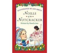 Noelle of the Nutcracker Jan Brett, Pamela Jane (Auteur)