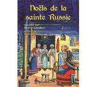 Noëls de la sainte Russie - Gérard Letailleur - Via Romana - broché - Essai