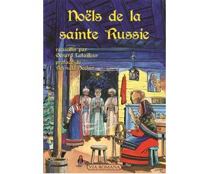 Noëls de la sainte Russie - Gérard Letailleur - Via Romana - broché - Essai