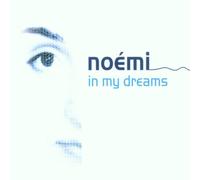 Noemi - in My Dreams [Import]