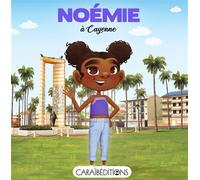 Noémie à Cayenne Edition bilingue français-créole - Jade Amory - Caraibeditions - broché - Méthode de langue