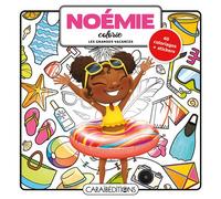 Noémie colorie les grandes vacances - Jade Amory - Caraibeditions - broché - Méthode de langue