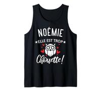 Noémie Elle Est Trop Chouette Citation Humour Drôle Maman Débardeur