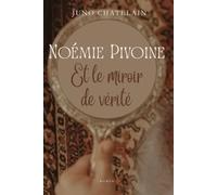Noémie Pivoine et le miroir de vérité - Livre 1: Roman féminin psychologique dans le Paris des années folles