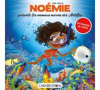 Noémie présente les animaux marines des Antilles Édition bilingue français-créole - Jade Amory - Caraibeditions - broché - Méthode de langue