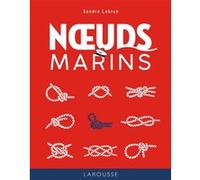 Noeuds marins - NE Sandra Lebrun (Auteur)