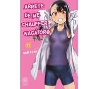 Noeve Grafx Arrête de me chauffer, Nagatoro tome 11