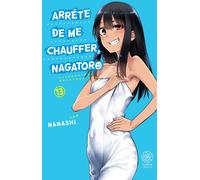 Noeve Grafx Arrête de me chauffer, Nagatoro tome 13