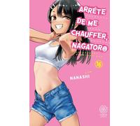 Noeve Grafx Arrête de me chauffer, Nagatoro tome 16