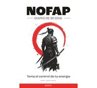 NOFAP diario de 90 días: Toma el control de tu energía