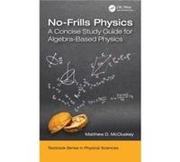 NoFrills Physics - McCluskey Matthew D. Washington State University Pullman USA - Taylor amp Francis Ltd - Livre en Anglais - Hardback McCluskey Matthew D. Washington State University Pullman USAMcClu