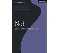 Noh: Japanese Classical Dance-drama