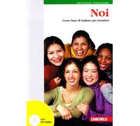 Noi. Corso base di italiano per stranieri. Con CD Audio