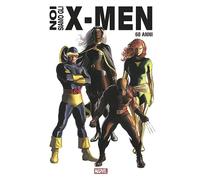 Noi siamo gli X-Men. Ediz. anniversario 60 anni