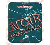 Noir américain Armand Cabasson (Auteur), Mikaël Ollivier (Collection dirigée par)