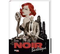Noir Burlesque 2: Comic-Krimi für Erwachsene im Stil der 50er - von Starzeichner Enrico Marini