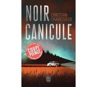 Noir canicule Christian Chavassieux (Auteur)