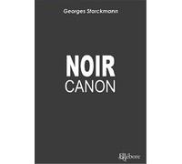 Noir Canon - Mémoires d'un marchand d'armes