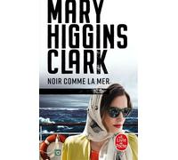 Noir comme la mer - Mary Higgins Clark - Lgf - Poche - Roman