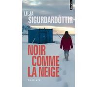 Noir comme la neige Lilja Sigurdardottir (Auteur)