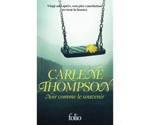 Noir comme le souvenir Carlène Thompson (Auteur), Hélène Amalric (Traduction)