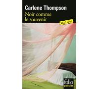 Carlène Thompson – Noir comme le souvenir – Thriller – Poche
