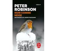 Noir comme neige - Peter Robinson - Lgf - Poche - Roman