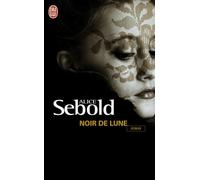 Noir de lune - Alice Sebold - J'ai Lu - Poche - Roman