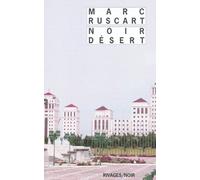 Noir désert - Marc Ruscart - Rivages - Poche - Roman
