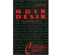 Noir Désir: Le creuset des nues