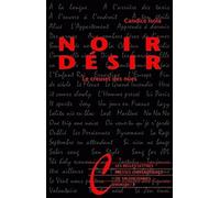 Noir Désir: Le creuset des nues