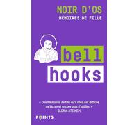 Bell Hooks – Noir d'os – Mémoires de fille – Points – Poche