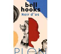 Noir d'os - Bell Hooks - Plon - broché - Roman